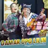 Anggun Pramudita - DAMAR OPO LILIN (feat. ANGUN PRAMUDITA) - Single